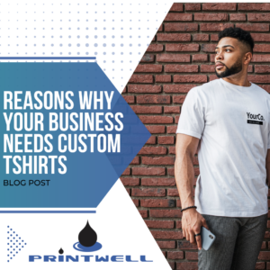 Read more about the article Reasons Why Your Business Needs Custom T-Shirts