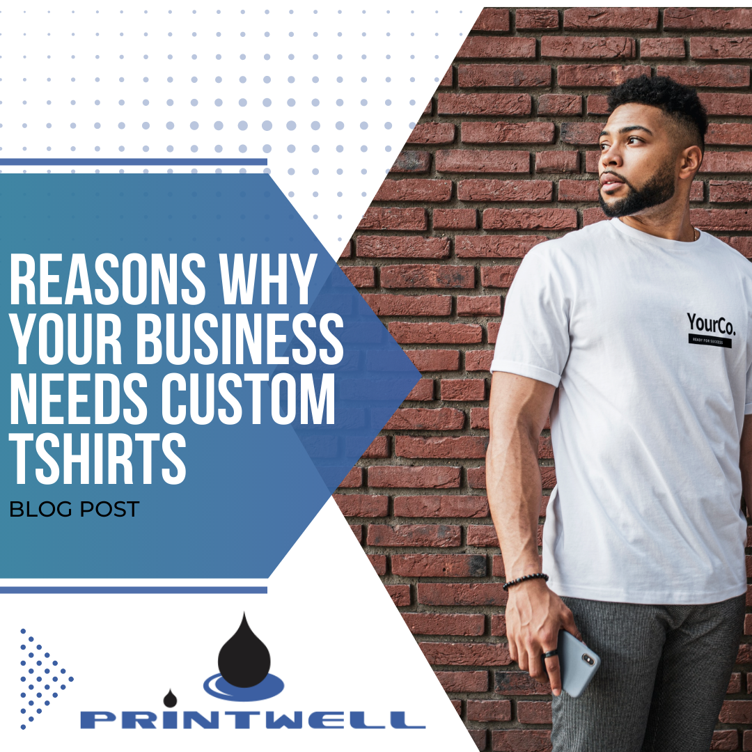 You are currently viewing Reasons Why Your Business Needs Custom T-Shirts