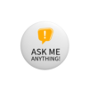 Plastic button with ask me anything text and yellow icon