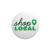 Plastic button with Shop Local text